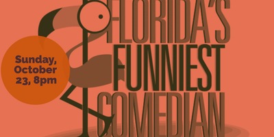 Florida’s Funniest Comedian – Miami Edition!