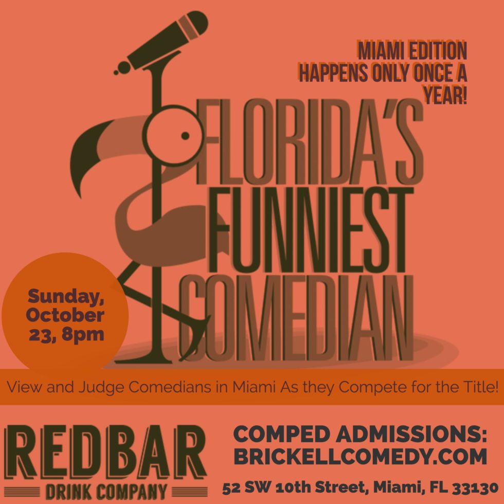 Florida’s Funniest Comedian in Miami at the Redbar