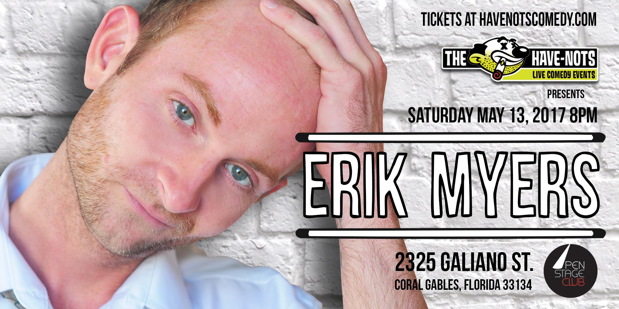 Have Nots Comedy Presents Erik Myers