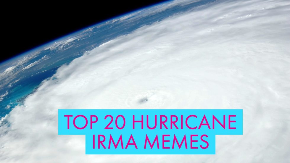 Top 20 Hurricane Irma Memes