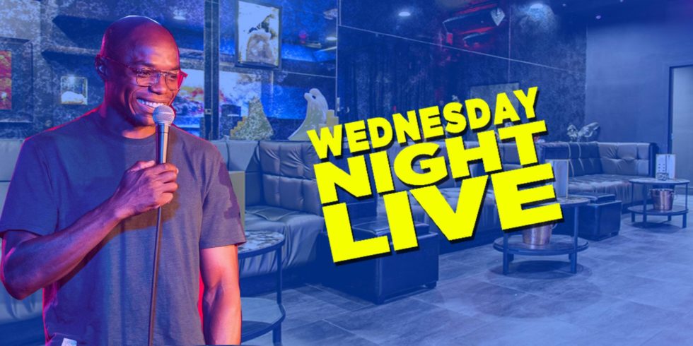 Wednesday Night Live Comedy Show!