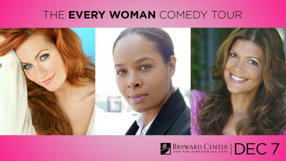The Every Woman Comedy Tour LIVE at the Broward Center