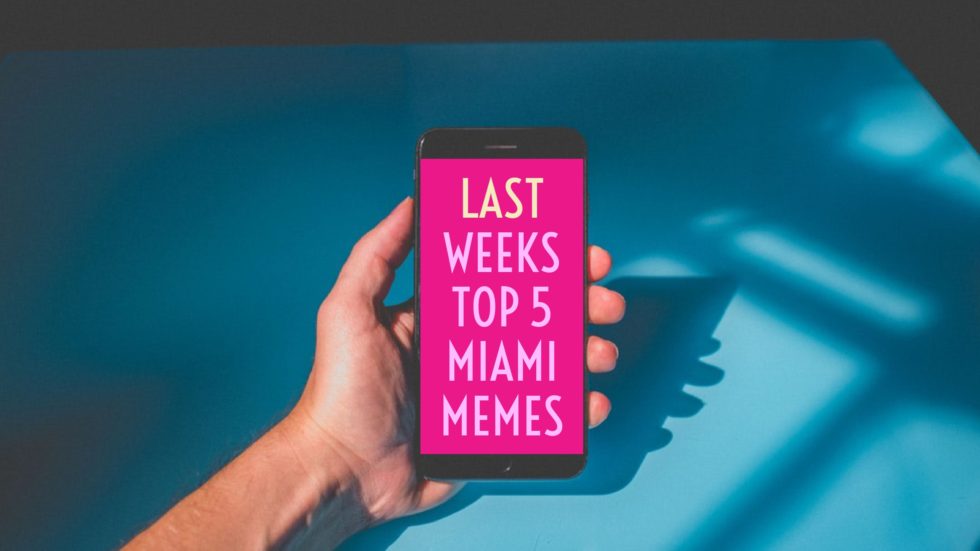 Top 5 Miami Quarantine Memes
