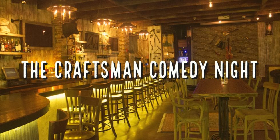 The Craftsman Comedy Night