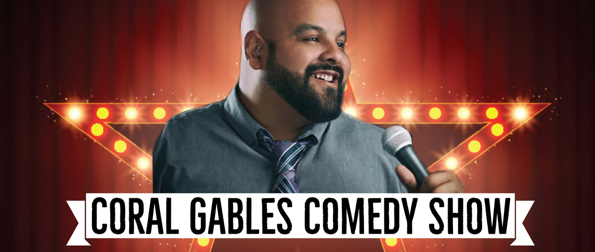 Coral Gables Comedy Show