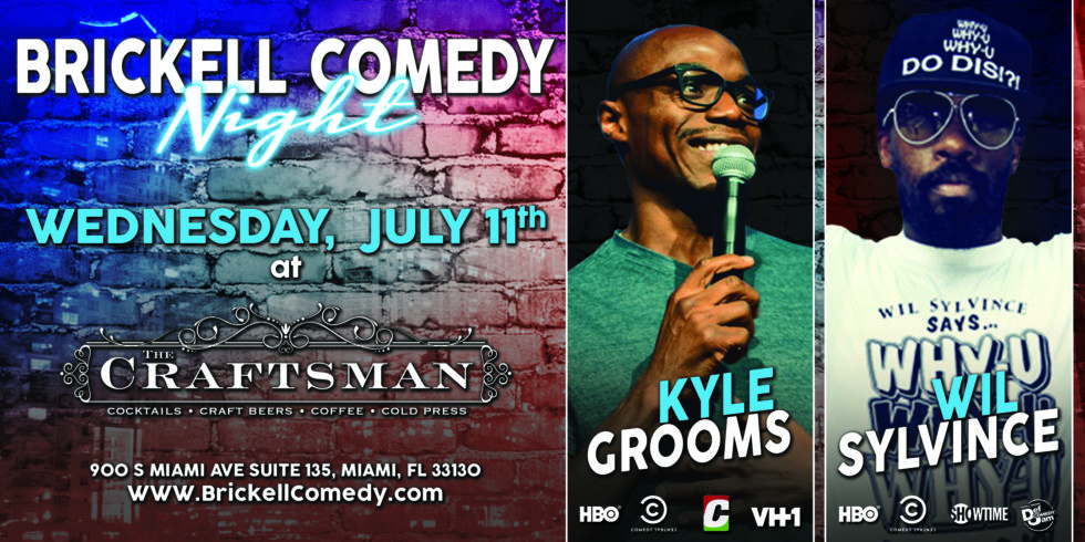 Announcing Brickell Comedy Night with Wil Sylvince and Kyle Grooms