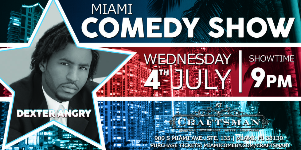 4th of July Miami Comedy Show at The Craftsman Brickell