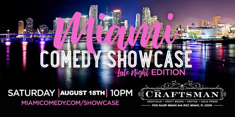 Miami Comedy Showcase (Late Night Edition)