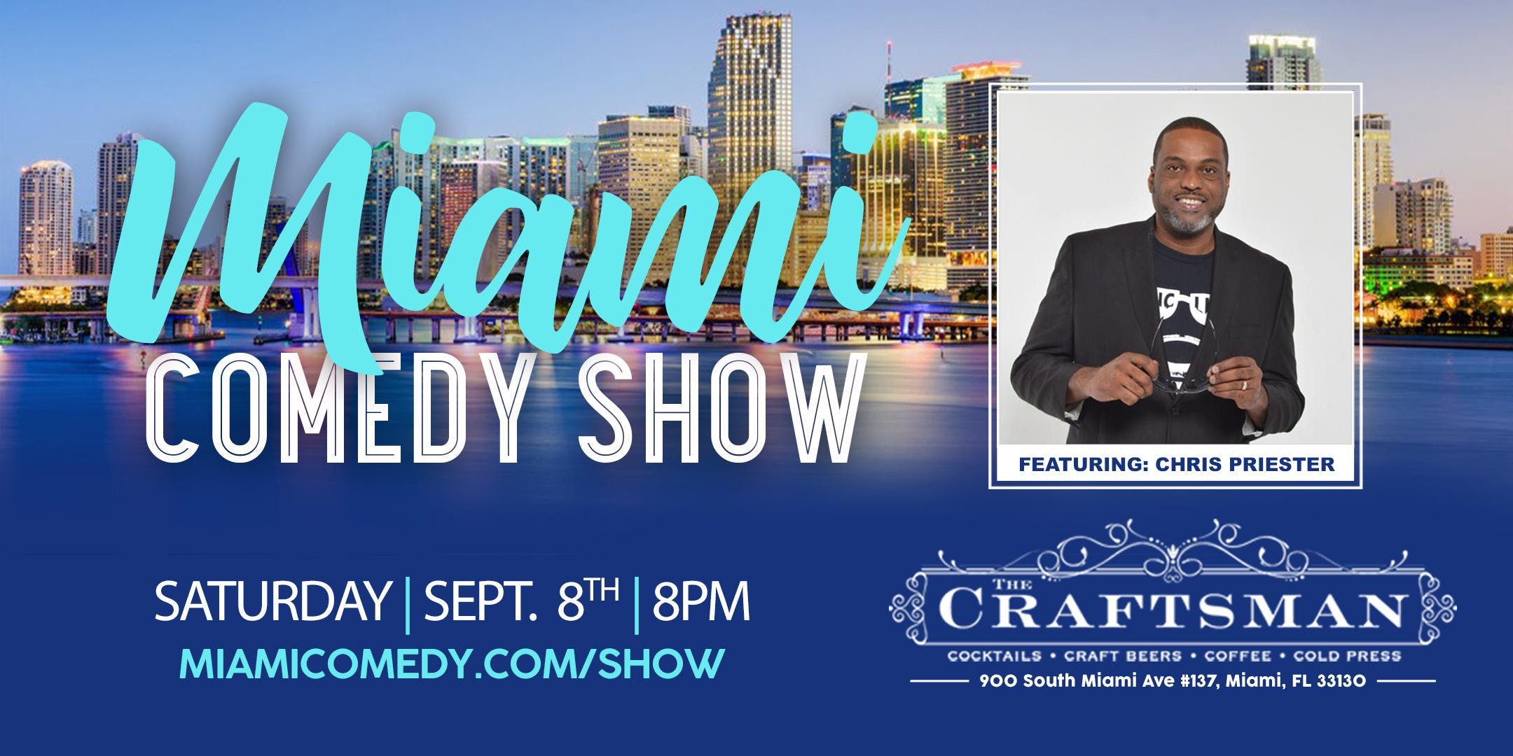 Miami Comedy Show with Chris Priester
