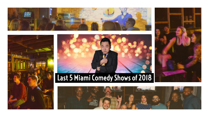 Last 5 Miami Comedy Shows Of 2018