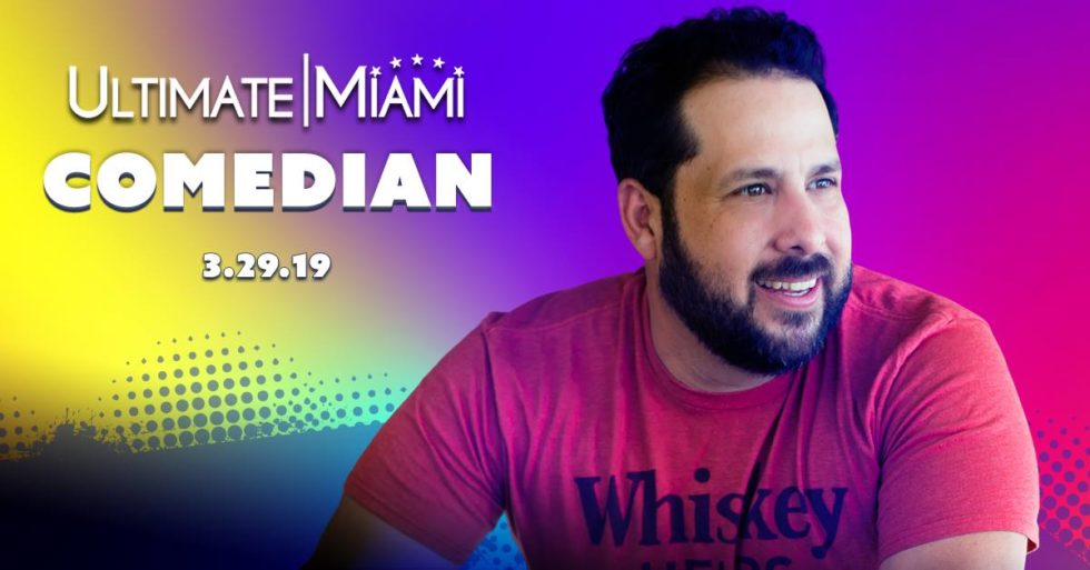 Get In The Know On Ultimate Miami Comedian 2019