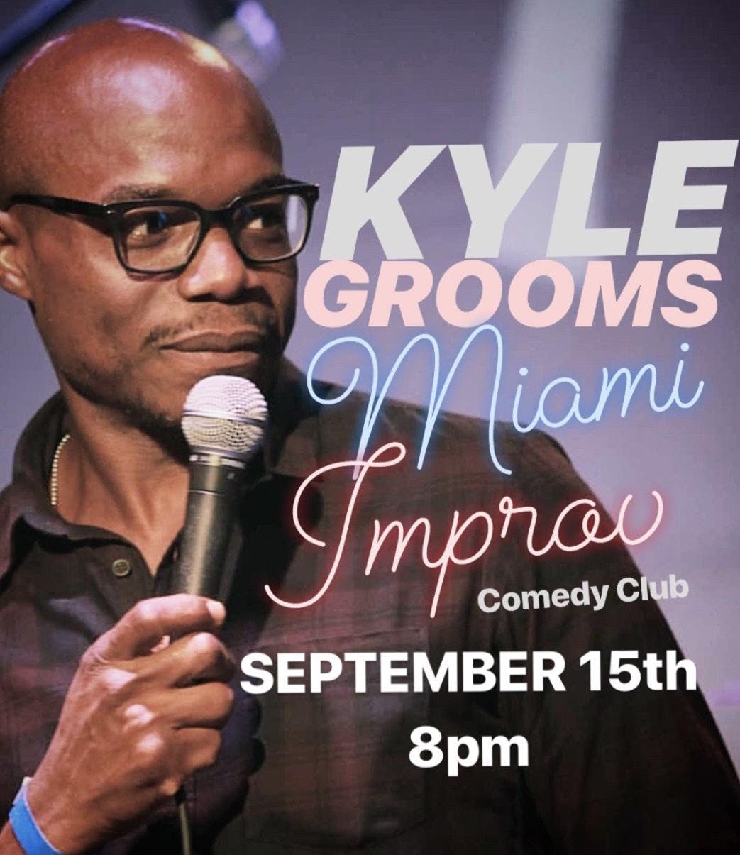 Kyle Grooms @ Miami Improv