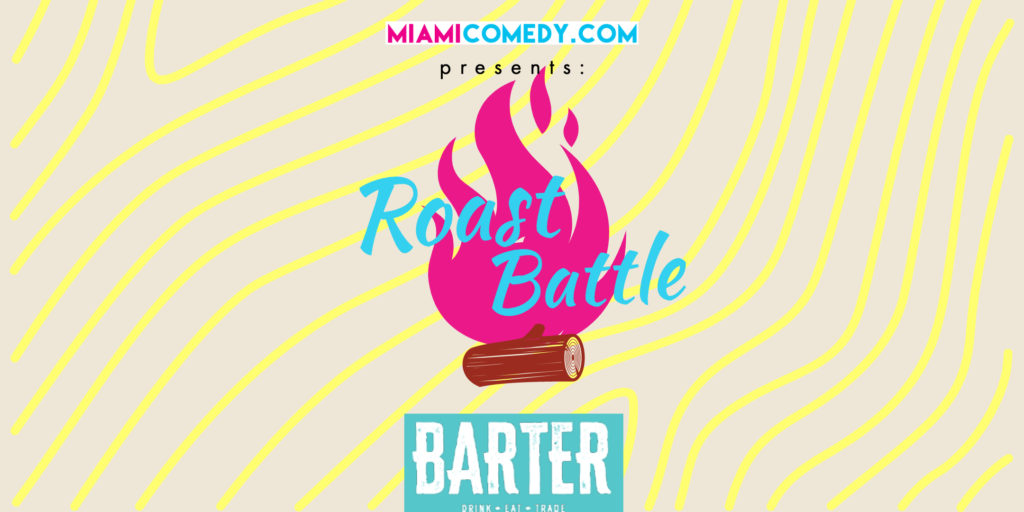 Miami Comedy Roast Battle