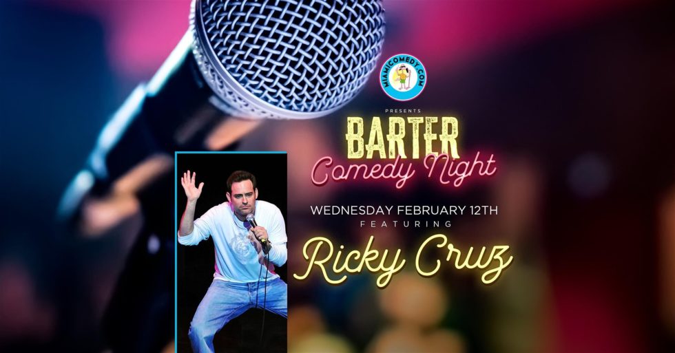 Barter Comedy Night w/ Ricky Cruz
