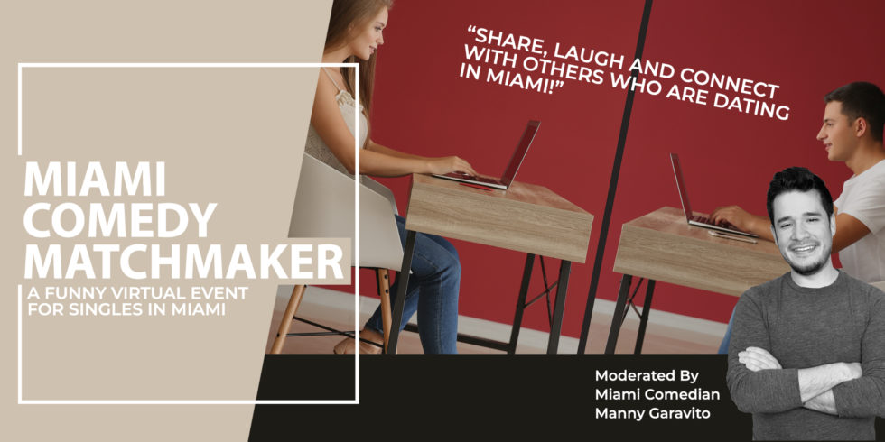 Miami Comedy Matchmaker: A Funny Event For Singles In Miami