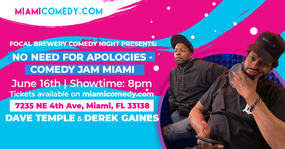 Focal Brewery Comedy Night Presents: NO NEED FOR APOLOGIES – COMEDY JAM MIAMI