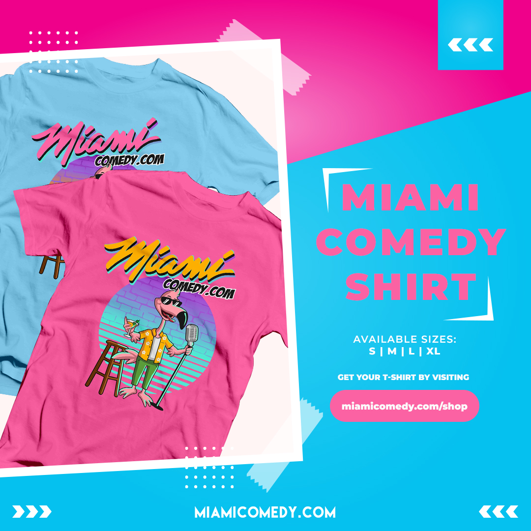 Miami Comedy Shirts