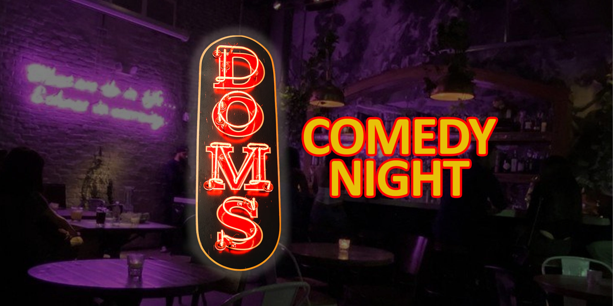 Doms Comedy Night
