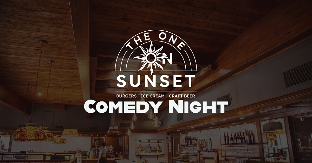 The One on Sunset Comedy Night (Thursday)