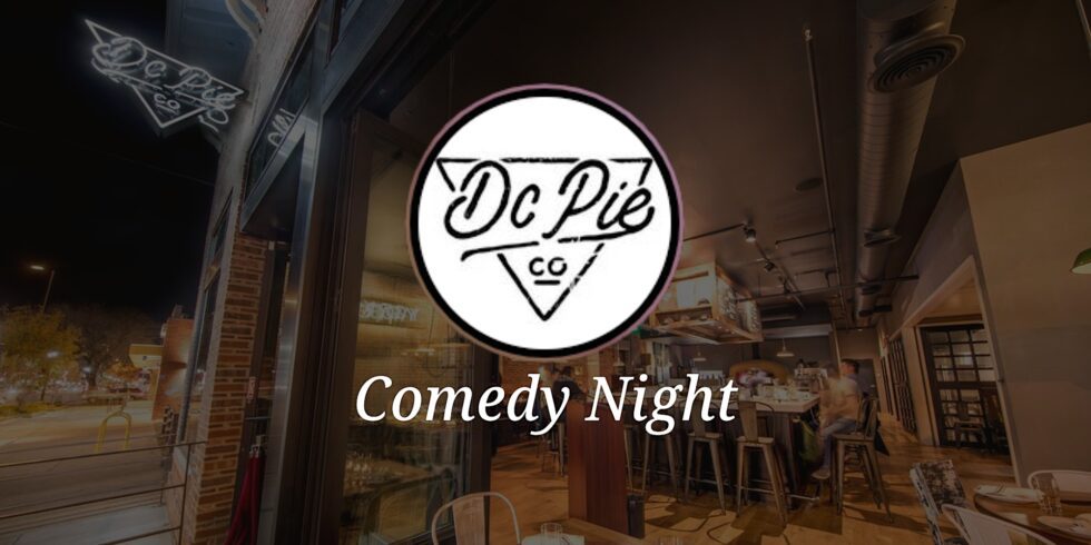 DC Pie Doral Comedy Night (Wednesday)