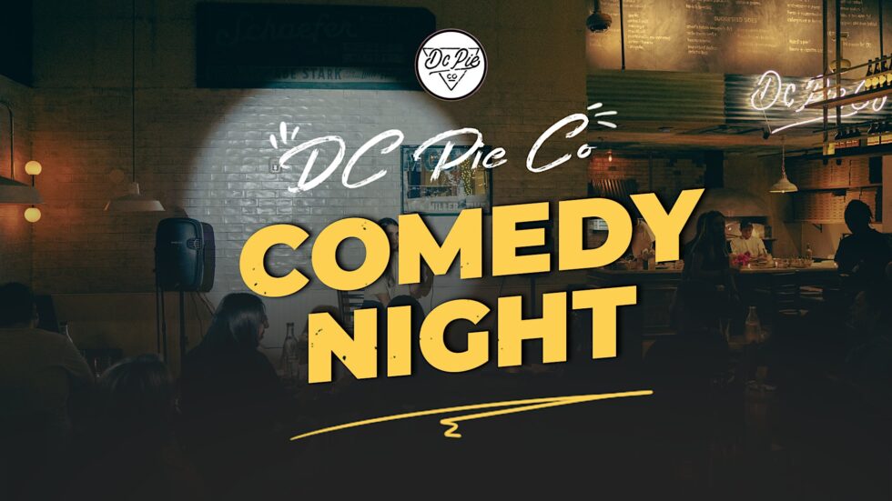 DC Pie Co. Doral Comedy Night (Wednesday)