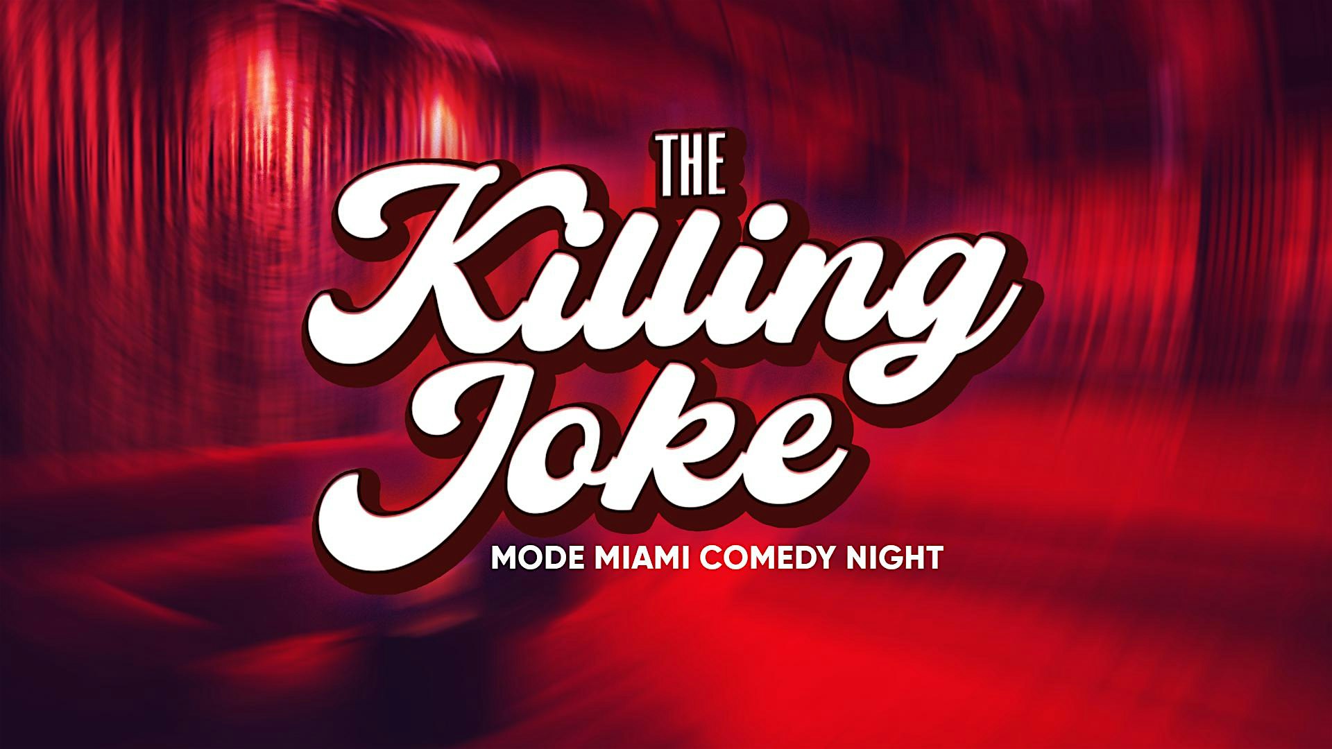 The Killing Joke Mode Comedy Night