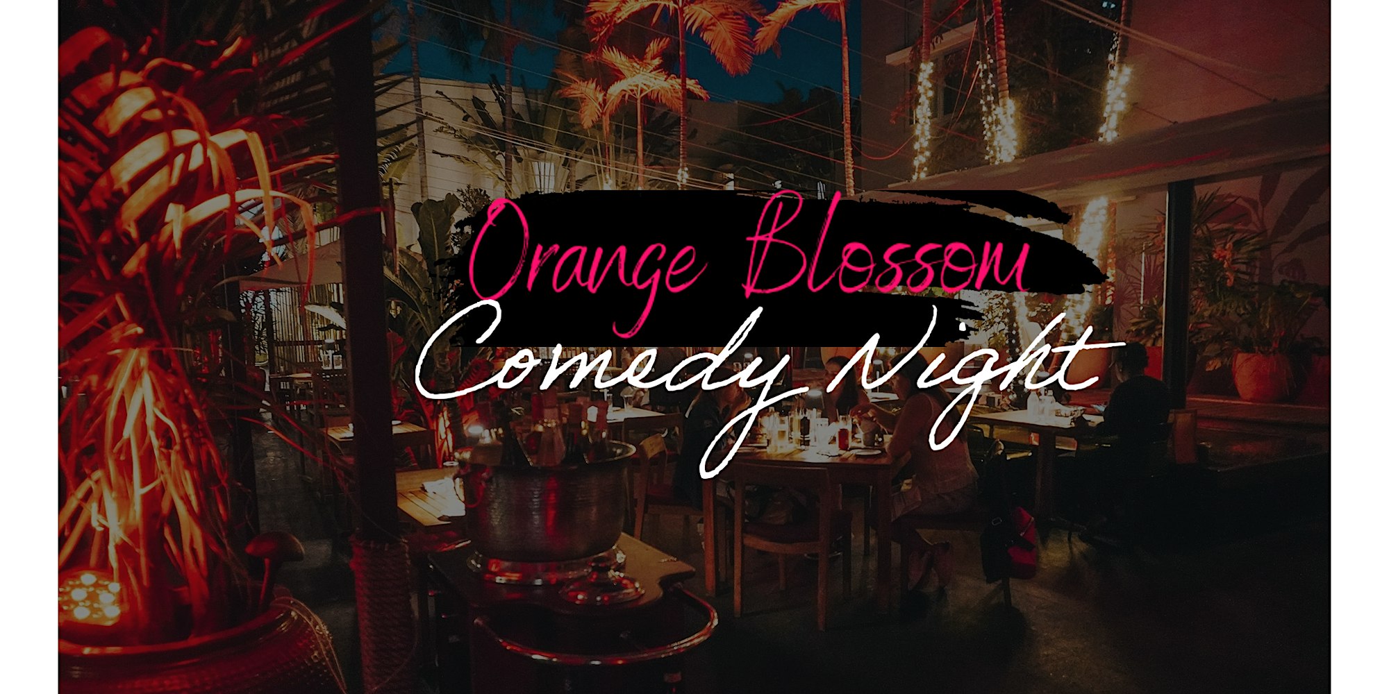 Orange Blossom Comedy Night
